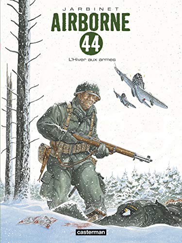 L'AIRBORNE 44 - T.6 - HIVER AUX ARMES