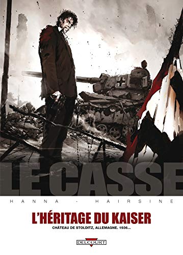 LE CASSE - T.06  HÉRITAGE DU KAISER (L')