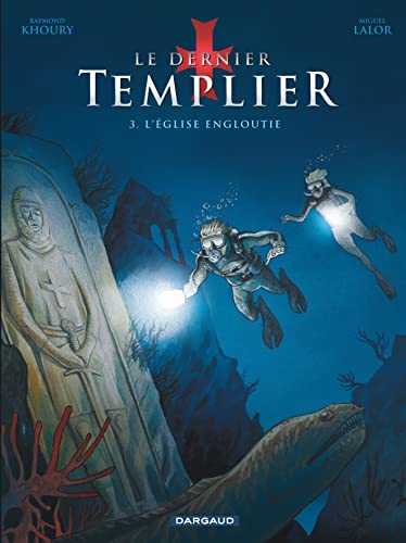 LE DERNIER TEMPLIER - T. 03 ÉGLISE ENGLOUTIE (L')