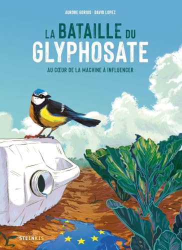 LA BATAILLE DU GLYPHOSATE