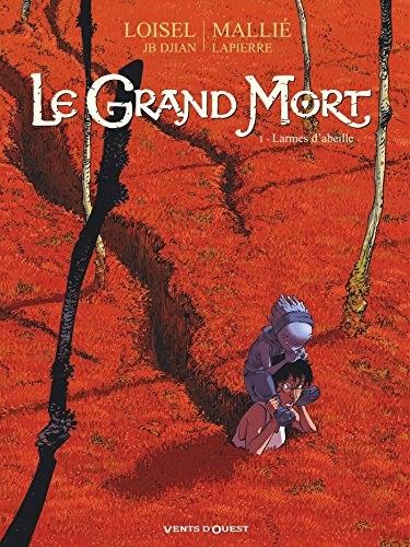 LE GRAND MORT - T.01 LARMES D'ABEILLE