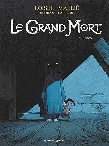 LE GRAND MORT - T.03 BLANCHE