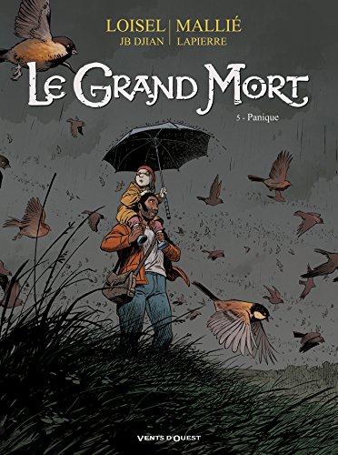 LE GRAND MORT - T.5 - PANIQUE