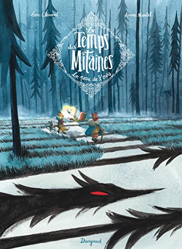 LE TEMPS DES MITAINES T.1