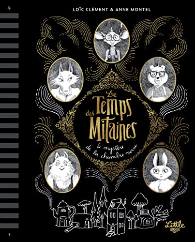LE TEMPS DES MITAINES T.1