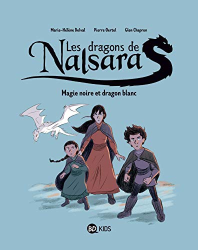 LES DRAGONS DE NALSARA T.4