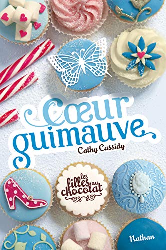 LES FILLES AU CHOCOLAT: T2 COEUR GUIMAUVE
